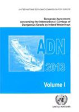 European Agreement Concerning the International Carriage of Dangerous Goods by Inland Waterways (ADN)