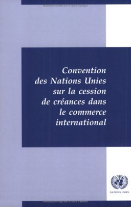 Convention des Nations Unies sur la Cession de Créances dans le Commerce International