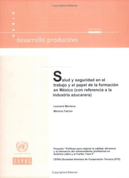 Salud y Seguridad en el Trabajo y el Papel de la Formación en México (con Referencia a la Industria Azucarera)