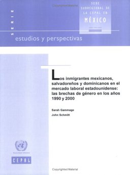 Los Inmigrantes Mexicanos, SalvadoreÃ±os y Dominicanos en el Mercado Laboral Estadounidense