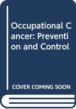 Occupational Cancer Occupational Cancer