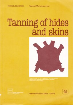 Tanning of Hides and Skins Tanning of Hides and Skins