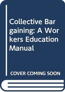 Collective Bargaining Collective Bargaining