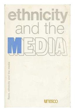 Ethnicity and the Media Ethnicity and the Media
