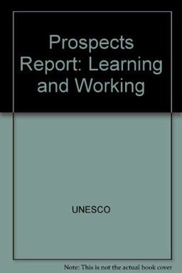 Learning and Working Learning and Working