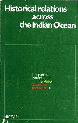 Historical Relations Across the Indian Ocean Historical Relations Across the Indian Ocean