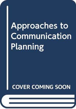 Approaches to Communication Planning