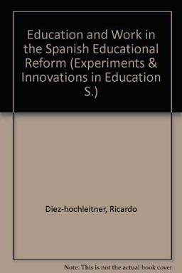 Education and Work in the Spanish Educational Reform