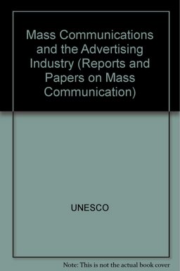 Mass Communications and the Advertising Industry