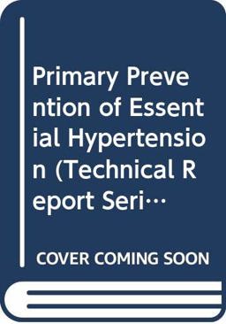 Primary Prevention of Essential Hypertension Primary Prevention of Essential Hypertension