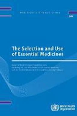The Selection and Use of Essential Medicines