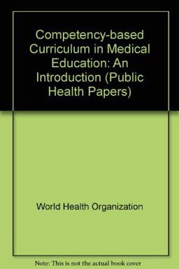 Competency-Based Curriculum Development in Medical Education