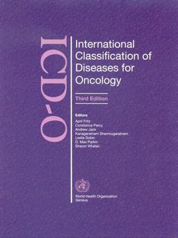International Classification of Diseases for Oncology 3rd 9789241545341 Front Cover
