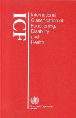 International Classification of Functioning, Disability and Health (ICF)