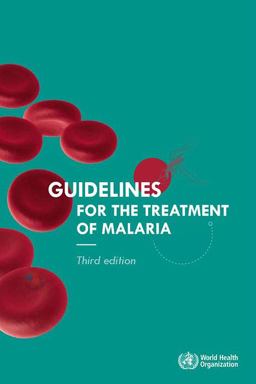 Guidelines for the Treatment of Malaria