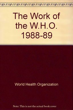 The Work of WHO 1988-1989
