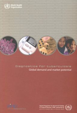 Diagnostics for Tuberculosis Diagnostics for Tuberculosis