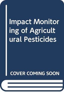 Impact Monitoring of Agricultural Pesticides
