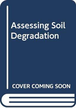 Assessing Soil Degradation