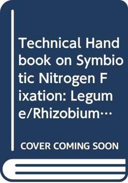 Technical Handbook on Symbiotic Nitrogen Fixation