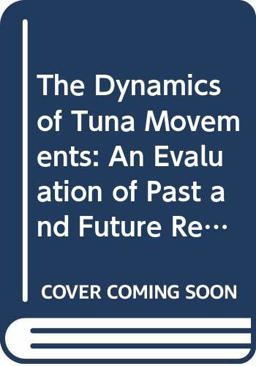 The Dynamics of Tuna Movements