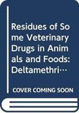 Residues of Some Veterinary Drugs in Animals and Foods Residues of Some Veterinary Drugs in Animals and Foods