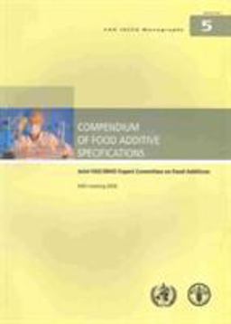 Compendium of Food Additive Specifications (FAO JECFA Monographs) Compendium of Food Additive Specifications (FAO JECFA Monographs)