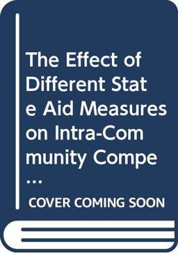 Effect of Different State Aid Measures on Intra-Community Competition