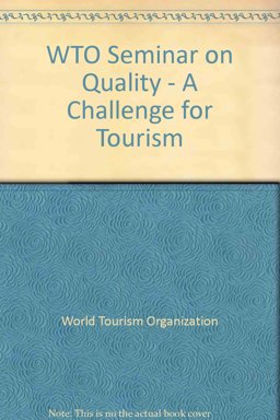WTO Seminar on "Quality, a Challenge for Tourism"