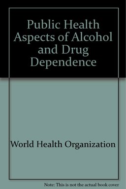 Public Health Aspects of Alcohol and Drug Dependence Public Health Aspects of Alcohol and Drug Dependence