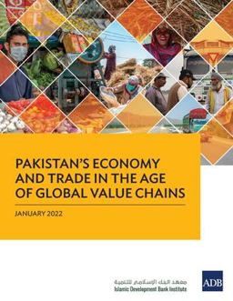Pakistan's Economy and Trade in the Age of Global Value Chains