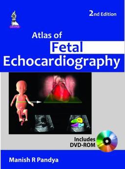 Atlas of Fetal Echocardiography 2nd 9789351524762 Front Cover