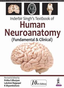 Inderbir Singh's Textbook of Human Neuroanatomy (Fundamental and Clinical) 10th 2017 Revised  9789352701483 Front Cover