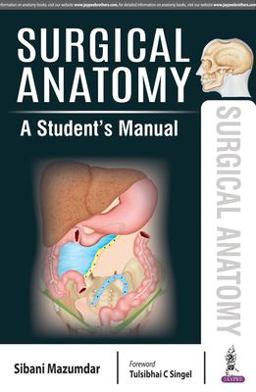 Surgical Anatomy A Student's Manual  9789352701490 Front Cover