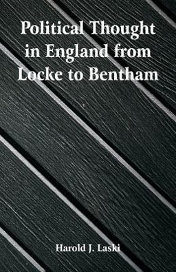 Political Thought in England from Locke to Bentham