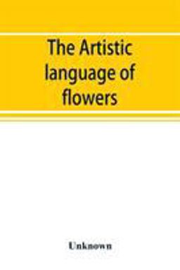 The Artistic Language of Flowers