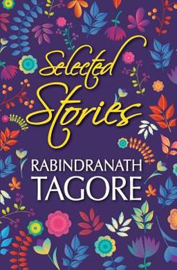 Selected Stories of Rabindranath Tagore