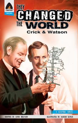 They Changed the World: Crick and Watson - the Discovery of DNA  9789381182215 Front Cover