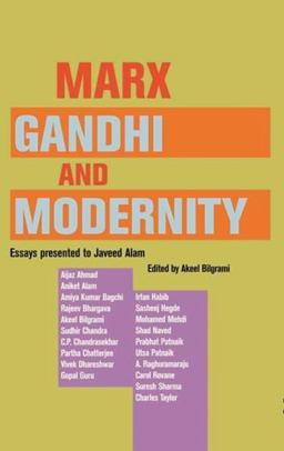 Marx, Gandhi and Modernity