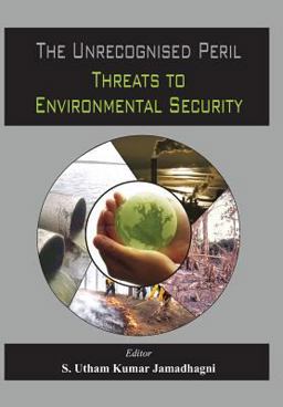 Unrecognised Peril Threats to Environmental Security  9789382652380 Front Cover