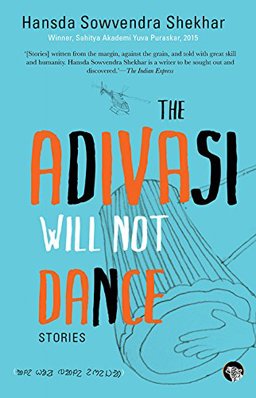 Adivasi Will Not Dance Stories  9789385288937 Front Cover
