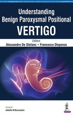 Understanding Benign Paroxysmal Positional Vertigo  9789385999055 Front Cover