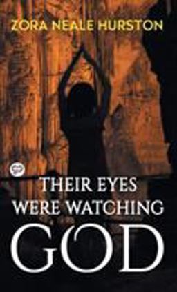 Their Eyes Were Watching God