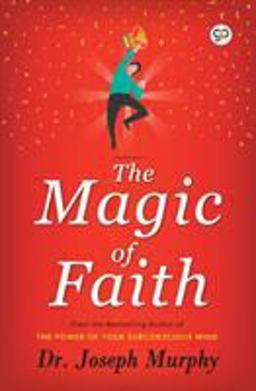 The Magic of Faith