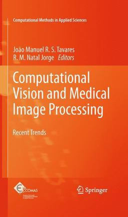 Computational Vision and Medical Image Processing Computational Vision and Medical Image Processing