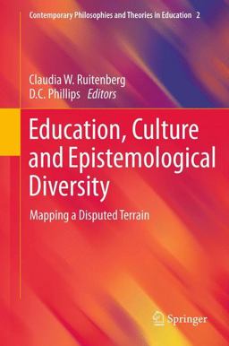 Education, Culture and Epistemological Diversity Mapping a Disputed Terrain  9789400720657 Front Cover