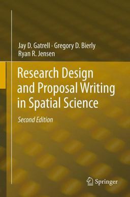 Research Design and Proposal Writing in Spatial Science Second Edition 2nd 9789400722804 Front Cover