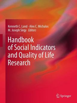 Handbook of Social Indicators and Quality of Life Research Handbook of Social Indicators and Quality of Life Research