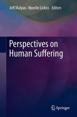 Perspectives on Human Suffering  9789400727946 Front Cover
