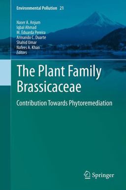 Plant Family Brassicaceae Contribution Towards Phytoremediation 2012 9789400739123 Front Cover